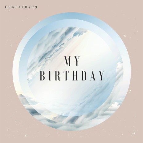 My Birthday | Boomplay Music