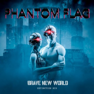 Brave New World (Extinction Mix)