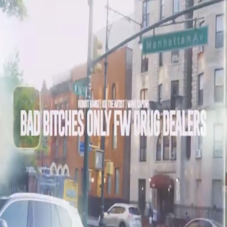 Bad Bitches Only FWDD ft. Kil The Artist & Wave