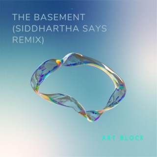 The Basement (Siddhartha Says Remix)