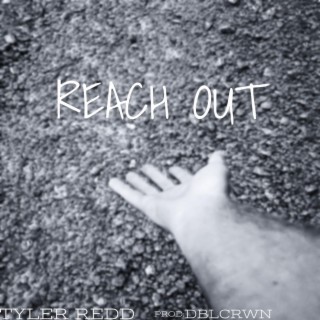 Reach Out lyrics | Boomplay Music