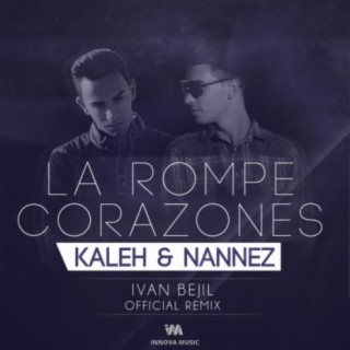 La Rompe Corazones (Remix)