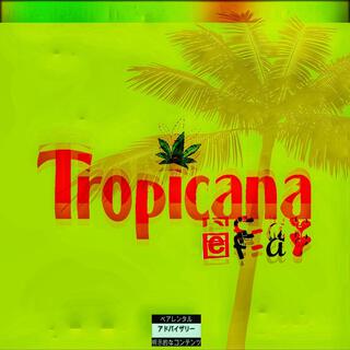 TROPICANA !