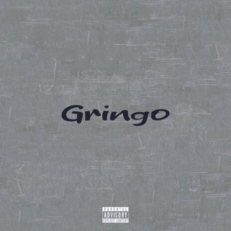 Gringo | Boomplay Music