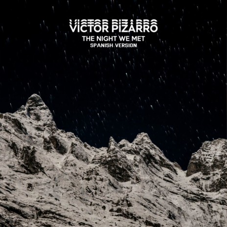 The Night We Met (Spanish Version) | Boomplay Music