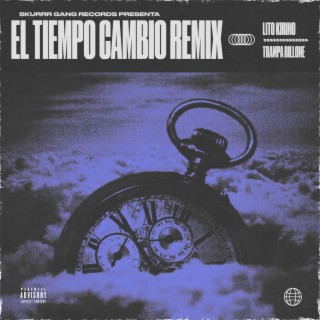 El Tiempo Cambio (Remix)