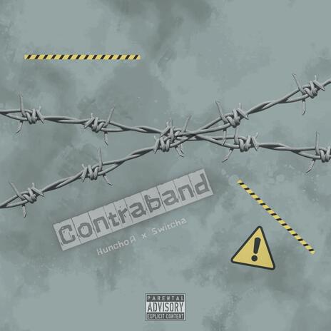 Contraband ft. Switcha | Boomplay Music