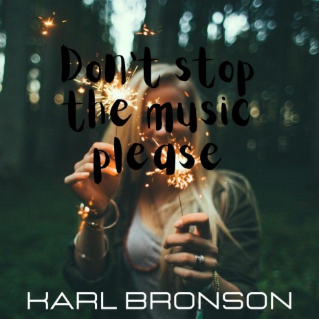 Don't stop the music please | Boomplay Music