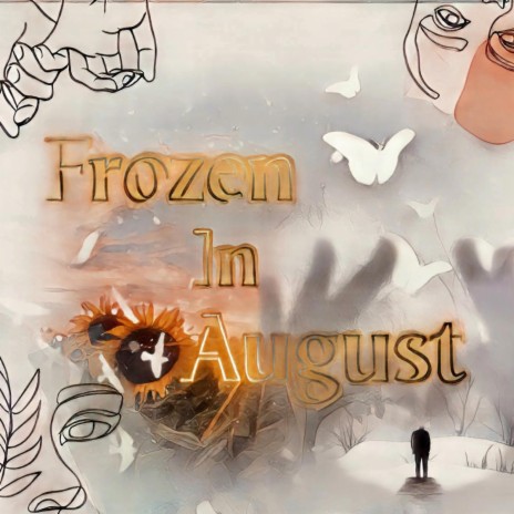 Frozen In August | Boomplay Music