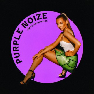 Purple Noize