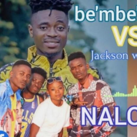 Naloboa | Bembe Stars & Jackson wakizazi kipya ft. Nyarugusu Music Hq | Boomplay Music