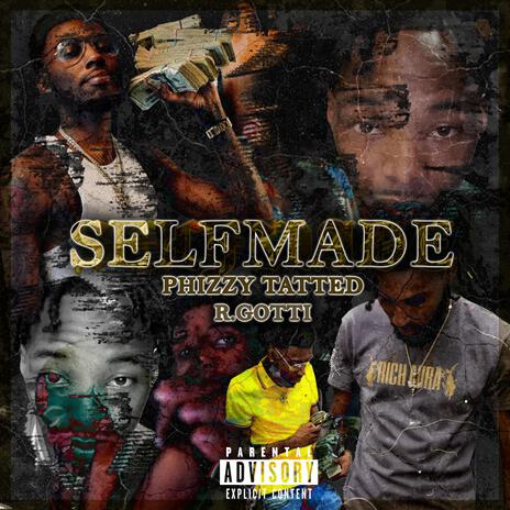 Self made ft. R.Gotti | Boomplay Music