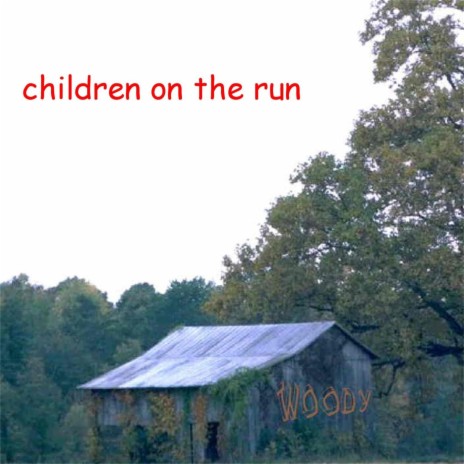 Children On the Run | Boomplay Music