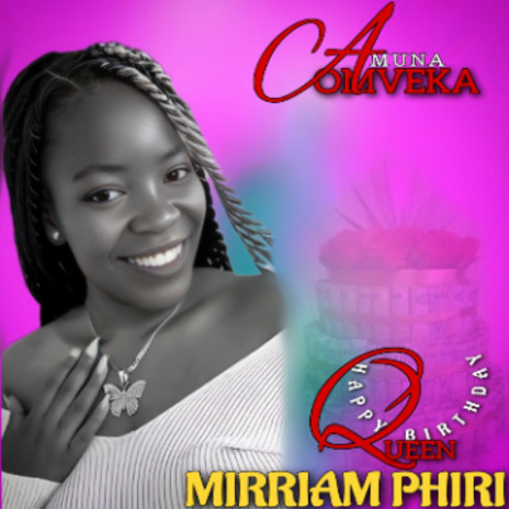 Happy birthday Queen Mirriam Phiri | Boomplay Music