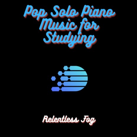 Pop Solo Piano Music for Studying PT. 1 ft. Sleeping Music For Dogs & Baby Sleep Music | Boomplay Music