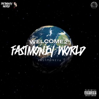 Welcome2 Fastmoney World