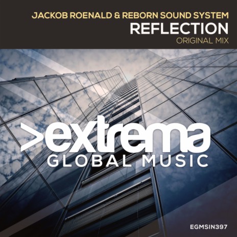 Reflection (Extended Mix) ft. Reborn Sound System | Boomplay Music