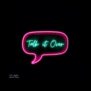 Talk It Over ft. David Sosa lyrics | Boomplay Music