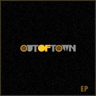 Out Of Town - EP