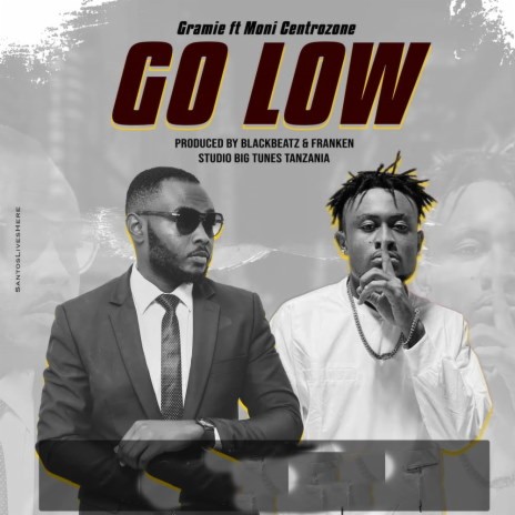 Go Low ft. Moni Centrozone | Boomplay Music