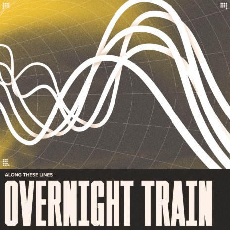 Overnight Train ft. DESH & Noé Mina