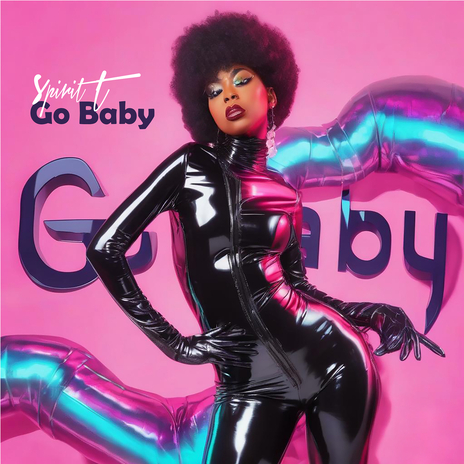 Go Baby | Boomplay Music