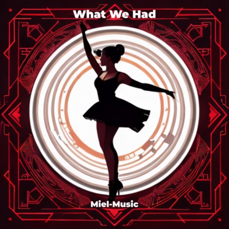 What We Had | Boomplay Music