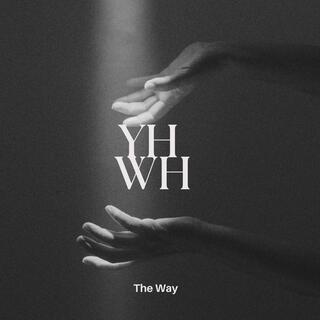 YHWH (The Way)