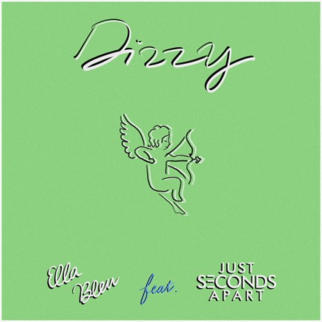 Dizzy ft. Just Seconds Apart | Boomplay Music