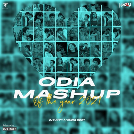 Odia Mashup Of The Year 2021 ft. DJ Happy | Boomplay Music