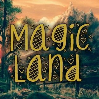 Magic Land