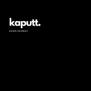 KAPUTT