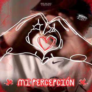 Mi Percepción lyrics | Boomplay Music