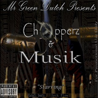 Chopperz and Musik