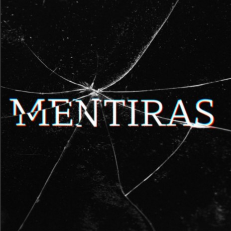 Mentiras ft. LNZ | Boomplay Music