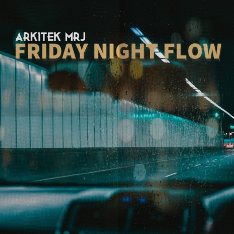 Friday Night Flow | Boomplay Music