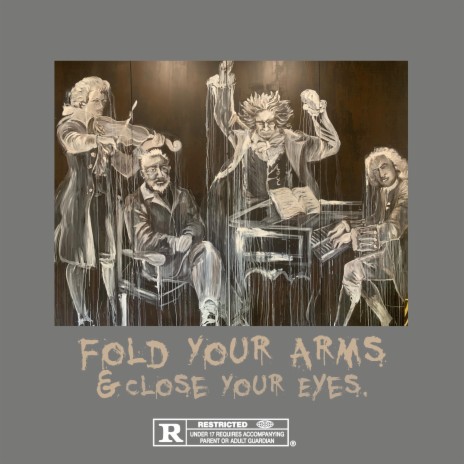 fold your arms and close your eyes | Boomplay Music
