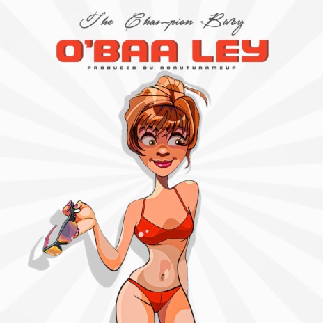 O'baa Ley | Boomplay Music