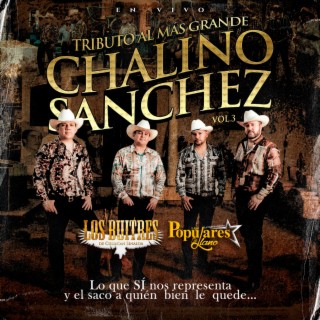 Tributo Al Mas Grande Chalino Sanchez, Vol. 3 (En Vivo)