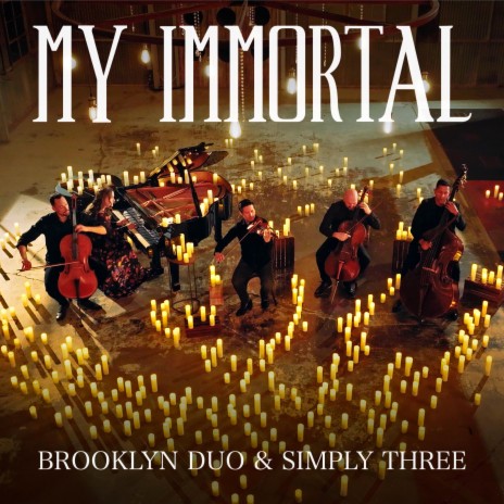 My Immortal ft. Simply Three | Boomplay Music