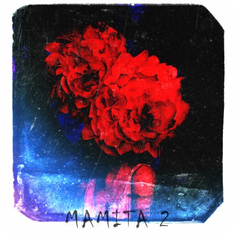 Mamita 2 | Boomplay Music