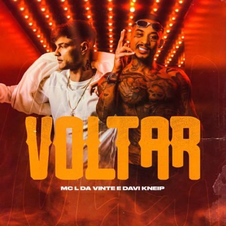 Voltar ft. Davi Kneip & Dj GH Sheik | Boomplay Music