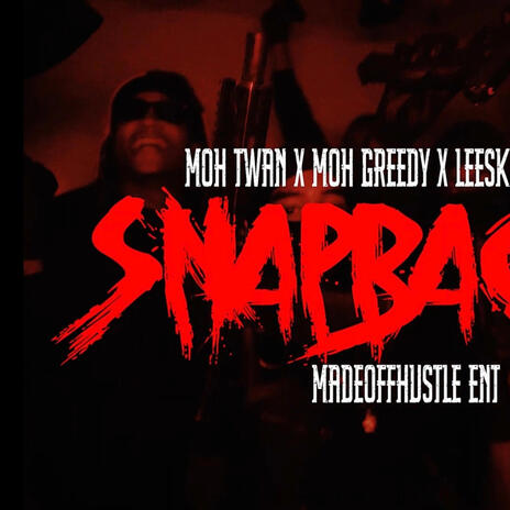 SNAPBACK ft. Moh twano, Moh greedy, Leeskii & 10meech | Boomplay Music