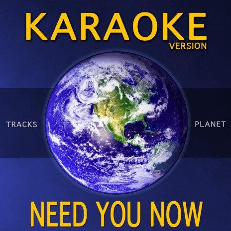 Need You Now (Karaoke Version) | Boomplay Music