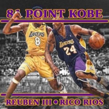 81 Point Kobe ft. Rico Rios | Boomplay Music