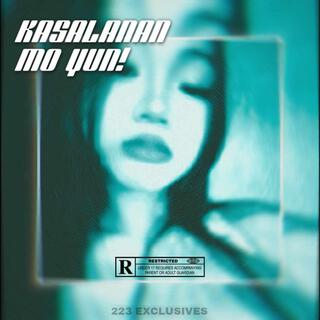 Kasalanan Mo Yun (feat. Hrxe, Than & KI3L)