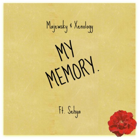 My Memory (feat. Sehya) | Boomplay Music
