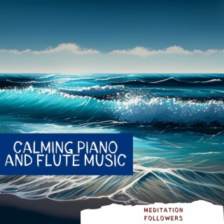 Calming Piano and Flute Music