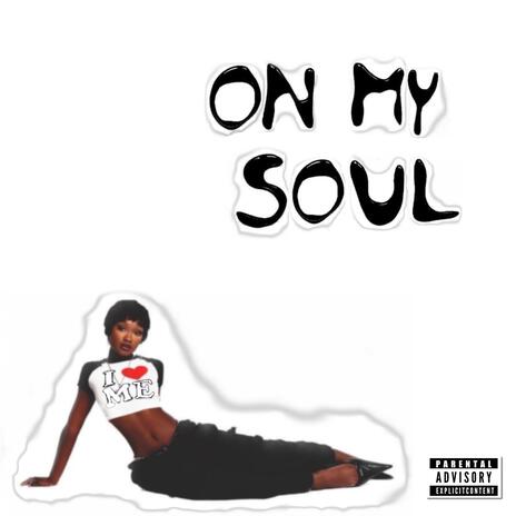 On My Soul | Boomplay Music