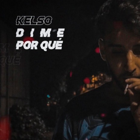 Dime Por Qué | Boomplay Music